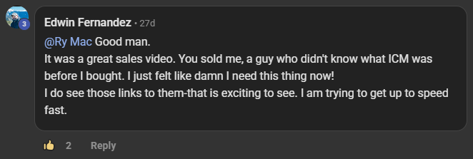 Edwin Fernandez commenting on the Build Market Close Skool on the post How To Sell ICM Folder Structure To SMB's: @Ry Mac Good man. It was a great sales video. You sold me, a guy who didn't know what ICM was before I bought. I just felt like damn I need this thing now! I do see those links to them-that is exciting to see. I am trying to get up to speed fast.
