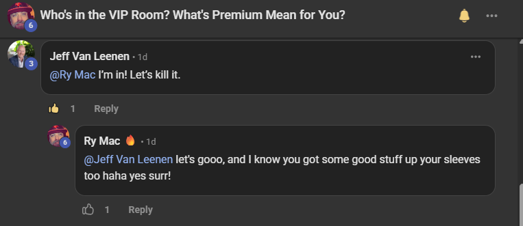Jeff Van Leenen commenting on the Who's in the VIP Room post: I'm in! Let's kill it.