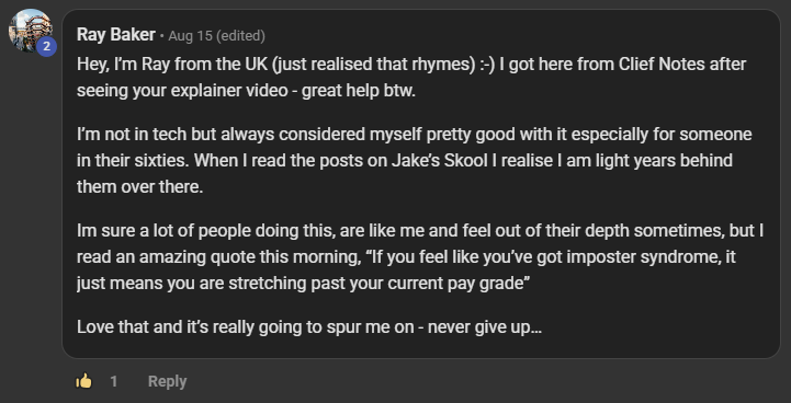 Ray Baker commenting on the Build Market Close Skool on the post Introduce Yourself Below (Please & Thank You): Hey, I’m Ray from the UK (just realised that rhymes) :-) I got here from Clief Notes after seeing your explainer video - great help btw. I’m not in tech but always considered myself pretty good with it especially for someone in their sixties. When I read the posts on Jake’s Skool I realise I am light years behind them over there. Im sure a lot of people doing this, are like me and feel out of their depth sometimes, b