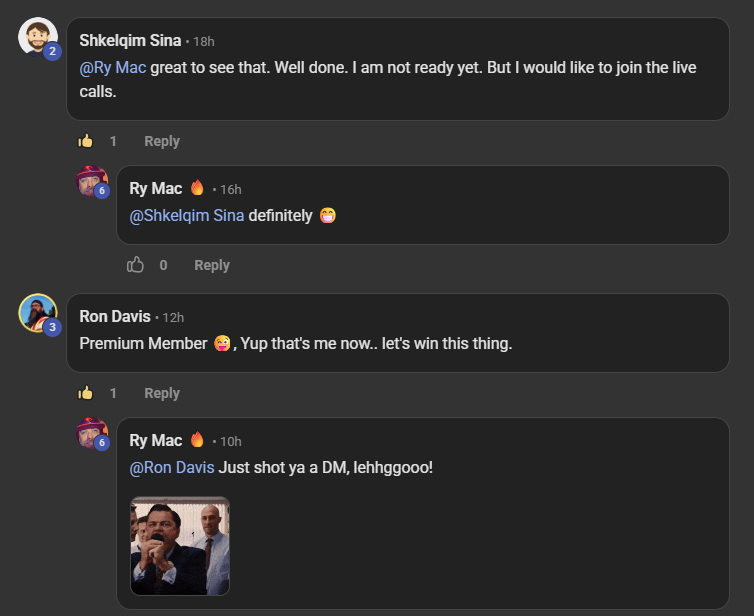 Ron Davis commenting on the VIP room post: Premium Member, Yup that's me now.. let's win this thing. Above it, Shkelqim Sina: great to see that. Well done. I am not ready yet. But I would like to join the live calls.