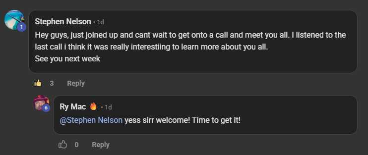Stephen Nelson commenting on the Who's in the VIP Room post: Hey guys, just joined up and cant wait to get onto a call and meet you all. I listened to the last call i think it was really interestiing to learn more about you all. See you next week.